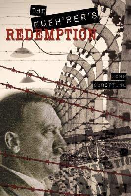 The Fueh'rer's Redemption Paperback Xulon Press