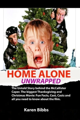 Paperback book titled "Home Alone Unwrapped" by Independently Published, showing the cover with movie-themed artwork.