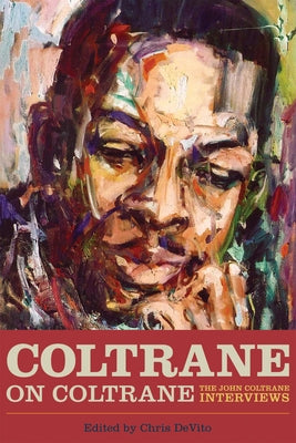 Paperback book titled "Coltrane on Coltrane: The John Coltrane Interviews" with a cover featuring jazz-inspired artwork.