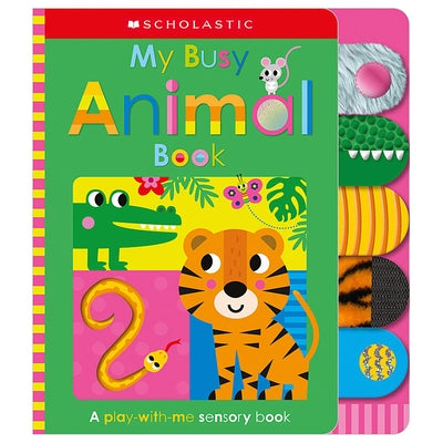 My Busy Animal Book: Scholastic Early Learners (Touch and Explore) Paperback Cartwheel Books