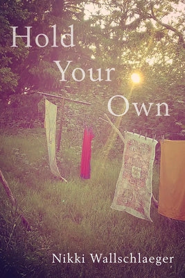 Hold Your Own Paperback Copper Canyon Press