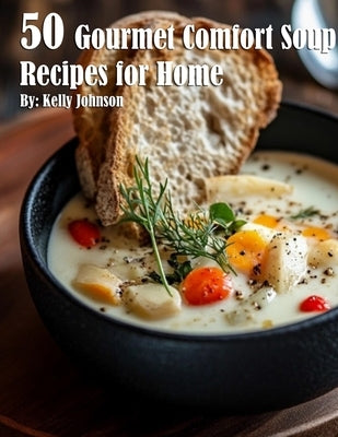 50 Gourmet Comfort Sandwich Recipes for Home Paperback Marick Booster