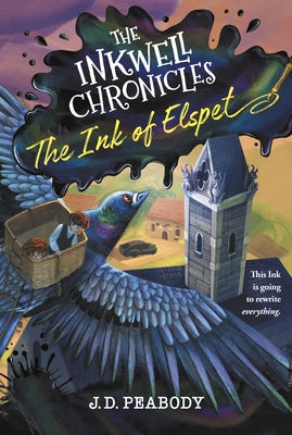 The Inkwell Chronicles: The Ink of Elspet, Book 1 Paperback Worthy Kids