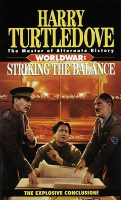 Mass market paperback of "Striking the Balance" by Del Rey Books, fourth book in the Worldwar series, showing the book cover.