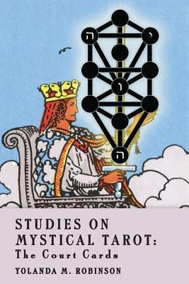 Studies on Mystical Tarot: The Court Cards by Austad, Paul K.