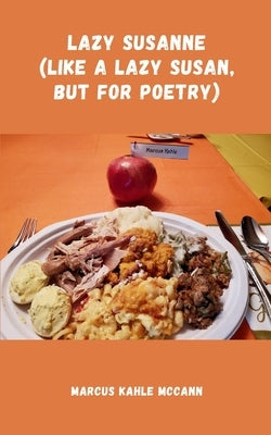 Lazy Susanne (like a lazy Susan, but for Poetry) Paperback Bookleaf Publishing
