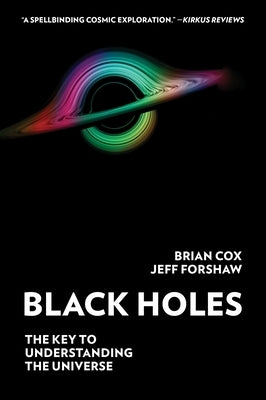 Black Holes: The Key to Understanding the Universe Paperback Mariner Books