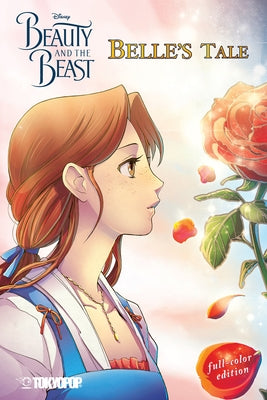 Full-color Disney Manga paperback featuring Belle from Beauty and the Beast, with vibrant cover art and detailed illustrations.