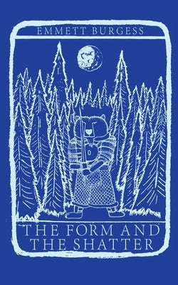 The Form and The Shatter: Being the Second Movement of the Song of the Crickets Paperback Windmill Books(CA)
