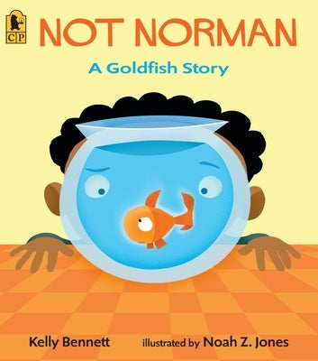 Not Norman: A Goldfish Story Paperback Candlewick Press (MA)