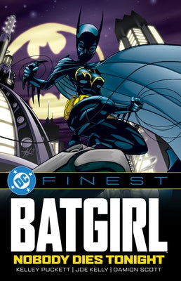 Paperback comic book titled DC Finest: Batgirl: Nobody Dies Tonight featuring Batgirl on the cover, published by DC Comics.