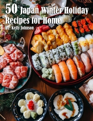 50 Japan Winter Holiday Recipes for Home Paperback Marick Booster