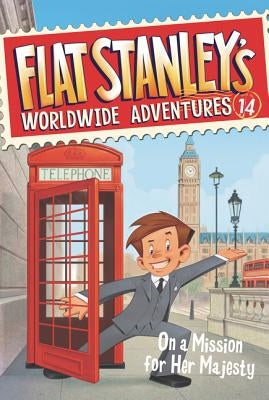 Flat Stanley's Worldwide Adventures #14: On a Mission for Her Majesty Paperback HarperCollins Publishers