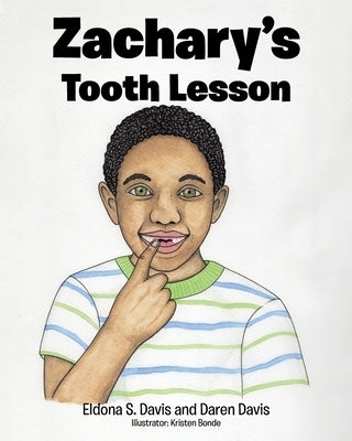 Zachary's Tooth Lesson Paperback Christian Faith Publishing