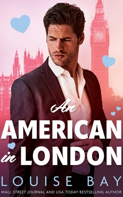 An American in London by Bay, Louise