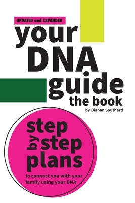 Your DNA Guide - the Book by Southard, Diahan