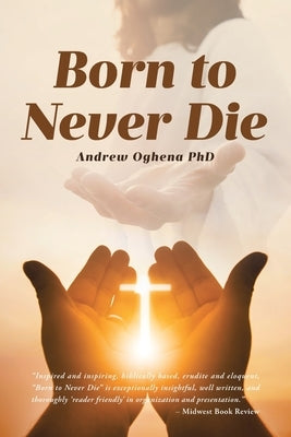 Born to Never Die Paperback Christian Faith Publishing