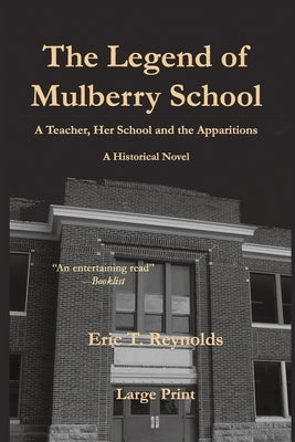 The Legend of Mulberry School by Reynolds, Eric T.