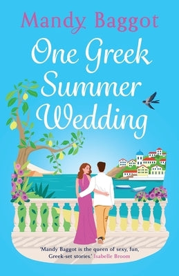 One Greek Summer Wedding Paperback Boldwood Books Ltd