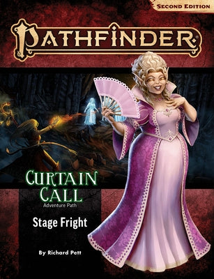 Pathfinder Adventure Path: Stage Fright (Curtain Call 1 of 3) (P2) Paperback Paizo Inc.