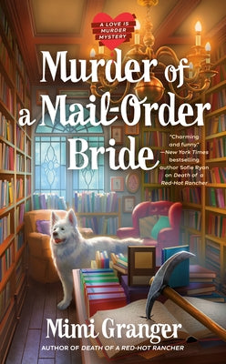 Murder of a Mail-Order Bride by Granger, Mimi