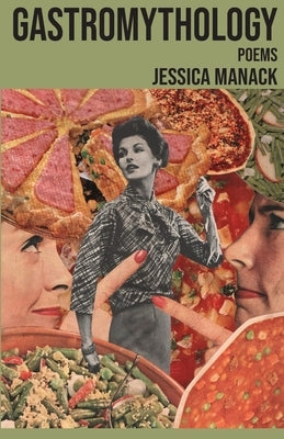 Gastromythology Paperback Sheila-Na-Gig Editions
