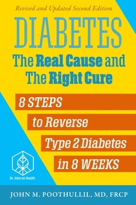 Paperback of "Diabetes: The Real Cause and the Right Cure" 2nd Edition by New Insights Press, showing the book cover with title and author.