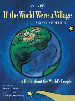 If the World Were a Village: A Book about the World's People Paperback Kids Can Press