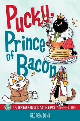 Paperback of Pucky, Prince of Bacon: A Breaking Cat News Adventure Volume 5 by Andrews McMeel Publishing, featuring colorful cat illustrations.