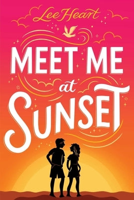 Paperback book titled "Meet Me at Sunset" by Simon Spotlight, featuring a colorful cover illustration.