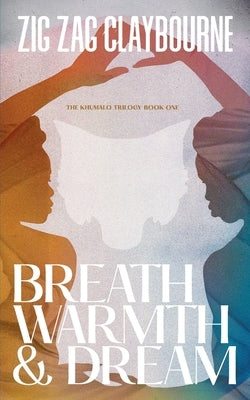 Breath, Warmth, and Dream Paperback Obsidian Sky Books