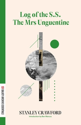 Log of the S.S. the Mrs Unguentine by Crawford, Stanley