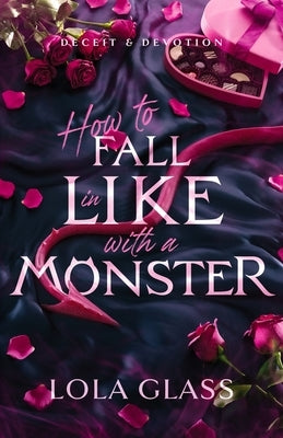 How to Fall in Like with a Monster Paperback Glass Publishing