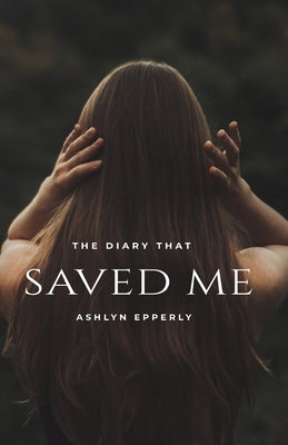 The Diary That Saved Me Paperback Writers Publishing House