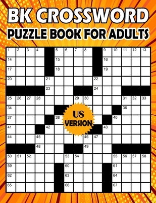 BK Crossword puzzle book for adults: Large print crossword book for adults & seniors - 80 Puzzle from (BK Bouchama) US Version by Bouchama, Bk
