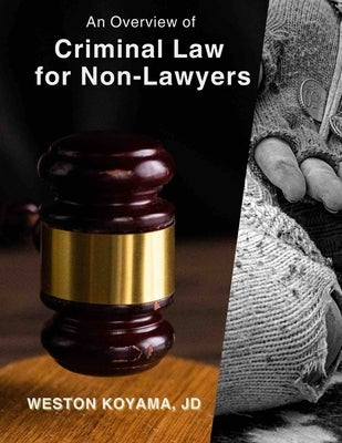 Paperback book titled "An Overview of Criminal Law for Non-Lawyers" by Koyama Enterprises LLC, featuring a plain cover with text.