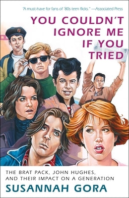 Paperback book titled "You Couldn't Ignore Me If You Tried" by Crown Publishing Group, featuring a colorful cover about the Brat Pack.