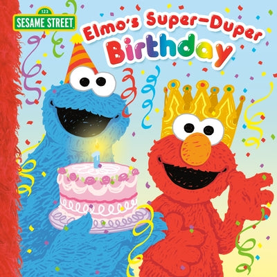 Paperback of "Elmo's Super-Duper Birthday" by Random House Books for Young Readers featuring Elmo celebrating his birthday.