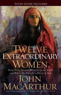 Paperback of "Twelve Extraordinary Women" by Thomas Nelson, featuring the book cover with title and author details.