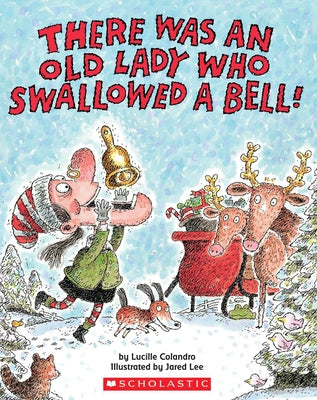 Paperback of "There Was an Old Lady Who Swallowed a Bell!" by Cartwheel Books, showing colorful illustrated cover with playful characters.