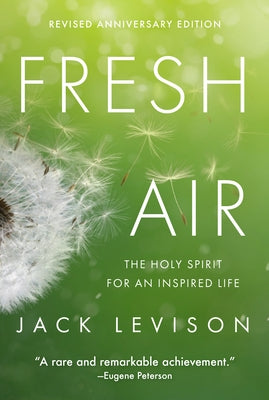 Fresh Air: The Holy Spirit for an Inspired Life Paperback Paraclete Press (MA)