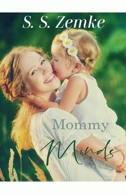 Paperback book titled "Mommy Minds" by S.S. Zemke with a colorful cover design.