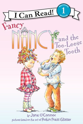 Paperback of Fancy Nancy and the Too-Loose Tooth by HarperCollins, featuring colorful illustrated cover with Nancy and her friends.