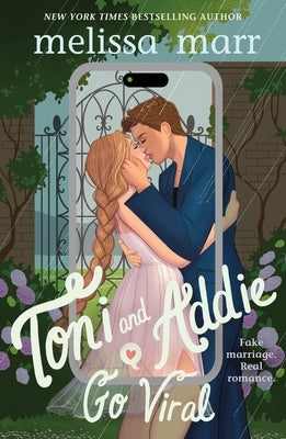 Toni and Addie Go Viral by Marr, Melissa