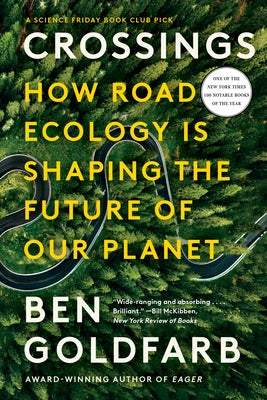 Crossings: How Road Ecology Is Shaping the Future of Our Planet Paperback W. W. Norton & Company