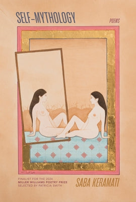 Self-Mythology: Poems Paperback University of Arkansas Press