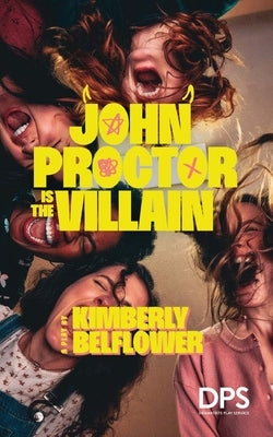 Paperback of John Proctor Is the Villain by Concord Theatricals, featuring a cover image with theatrical artwork.