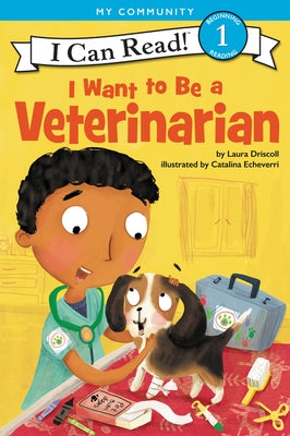 Paperback book titled "I Want to Be a Veterinarian" from the My Community I Can Read series by HarperCollins, showing colorful cover art.