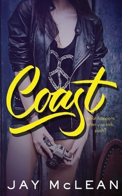 Coast (Kick Push 2) Paperback Createspace Independent Publishing Platform