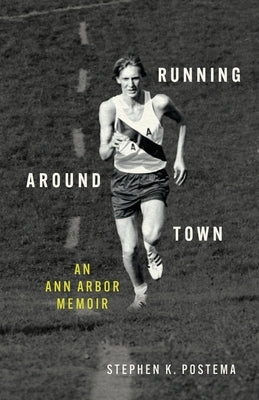 Paperback of "Running Around Town: An Ann Arbor Memoir" by Fifth Avenue Press, showing the book cover with cityscape artwork.
